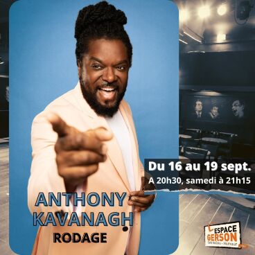 Anthony Kavanagh - Rodage