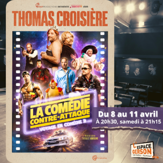 Thomas Croisière - La Comédie Contre Attaque