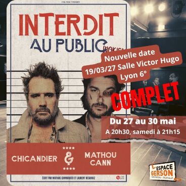 Chicandier et Mathou - Interdit au public