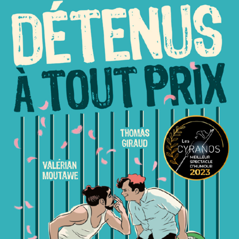 Détenus à tout prix