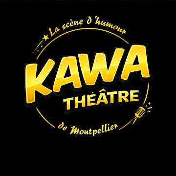 COMEDIE KAWA MONTPELLIER