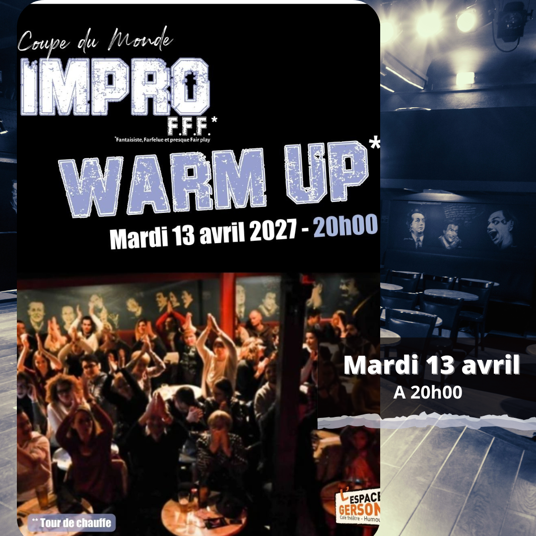 Warm up de la coupe du monde d'impro FFF