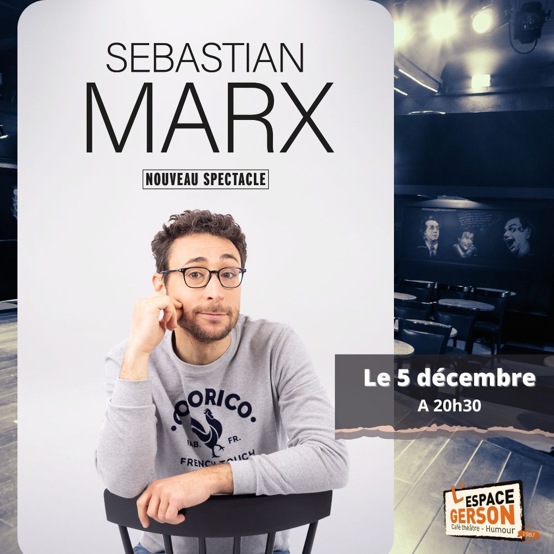 Sebastian Marx - Nouveau Spectacle