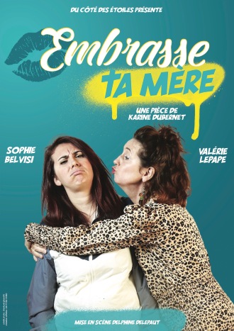 Embrasse ta mère