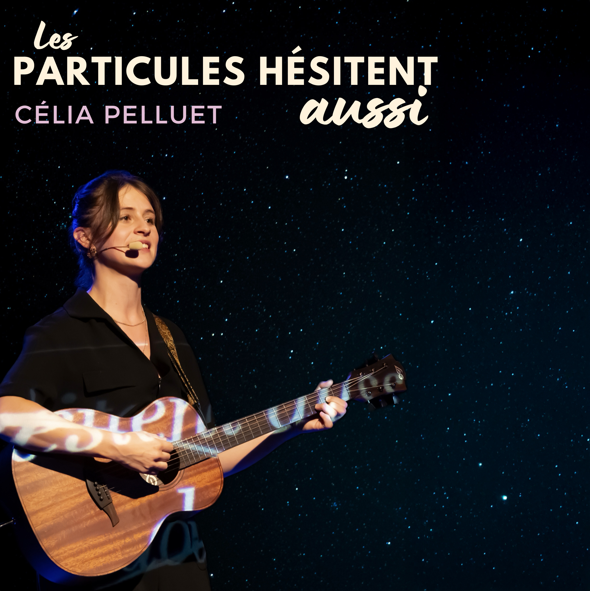 Célia Pelluet dans Les particules hésitent aussi