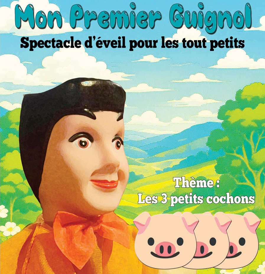 Mon premier Guignol - Les trois petits cochons