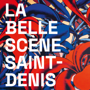 La belle scène saint-denis