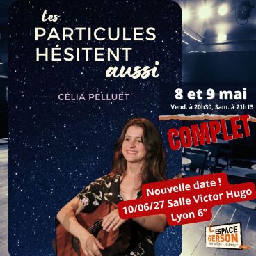 Célia Pelluet - Les particules hésitent aussi