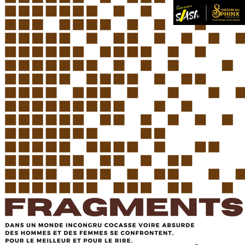 FRAGMENTS #6, par l'atelier interprétation