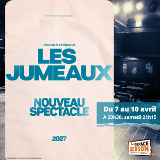 Les Jumeaux - Nouveau spectacle