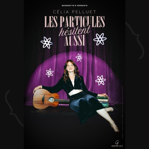 Célia Pelluet – Les particules hésitent aussi