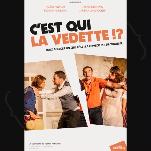 COMÉDIE : C’est qui la vedette !?