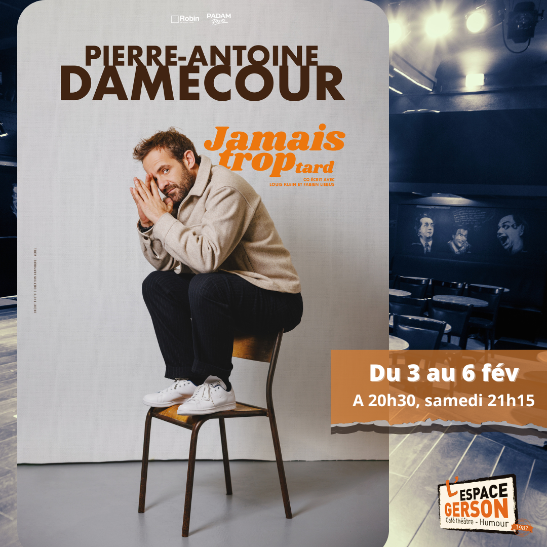 Affiche de Pierre Antoine Damecour - Jamais trop tard