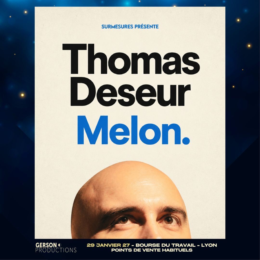 Thomas Deseur "Melon." - Bourse du Travail (Lyon 3ème)